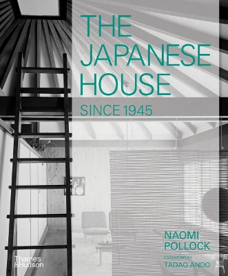 The Japanese House Since 1945 book