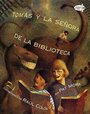 Tomas y la Senora De la Biblioteca (Tomas and the Library Lady Spanish Edition) by Pat Mora