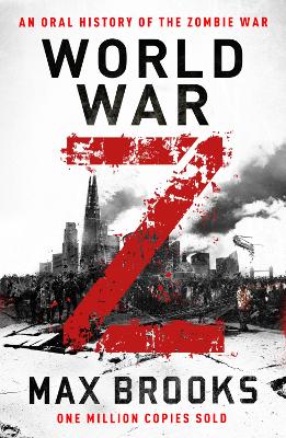 World War Z: An Oral History of the Zombie War book