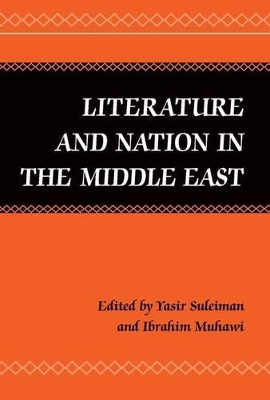 Literature and Nation in the Middle East book