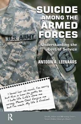 Suicide Among the Armed Forces: Understanding the Cost of Service book