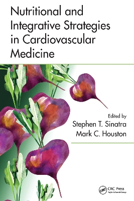 Nutritional and Integrative Strategies in Cardiovascular Medicine by Stephen T. Sinatra