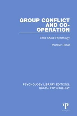 Group Conflict and Co-operation by Muzafer Sherif