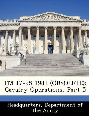 FM 17-95 1981 (Obsolete): Cavalry Operations, Part 5 book