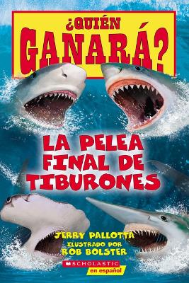 ¿Quién Ganará? La Pelea Final de Tiburones (Who Would Win?: Ultimate Shark Rumble) book