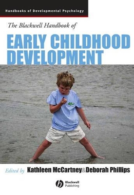 The Blackwell Handbook of Early Childhood Development by Kathleen McCartney