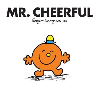 Mr. Cheerful by Roger Hargreaves