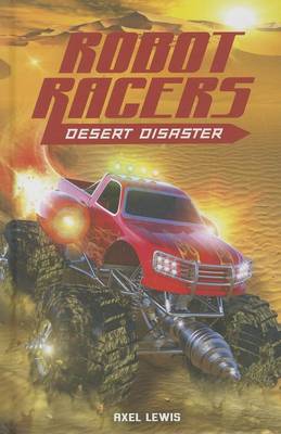 Desert Disaster by Axel Lewis