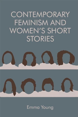 Contemporary Feminism and Women's Short Stories book