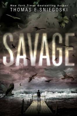 Savage by Thomas E Sniegoski