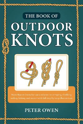 The Book of Outdoor Knots by Peter Owen