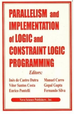 Parallelism & Implementation of Logic & Constraint Logic Programming book