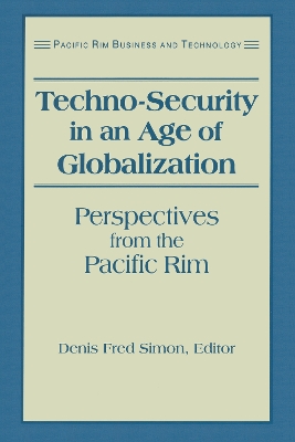 Techno-Security in an Age of Globalization by Denis Fred Simon