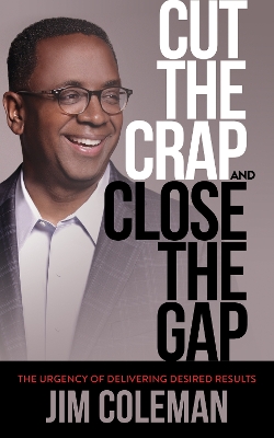 Cut the Crap and Close the Gap book