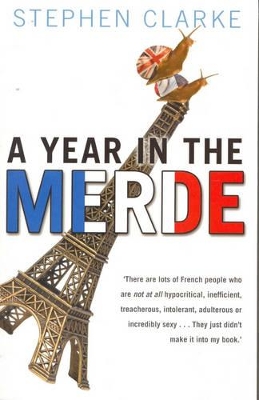 A Year in the Merde by Stephen Clarke