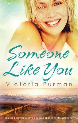 SOMEONE LIKE YOU by Victoria Purman