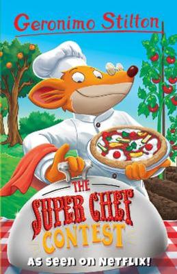 The The Super Chef Contest by Geronimo Stilton