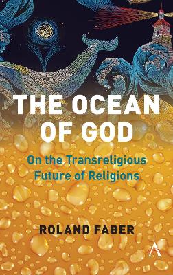 The Ocean of God: On the Transreligious Future of Religions book