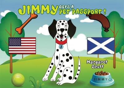 Jimmy Gets a Pet Passport by Margaret Scott