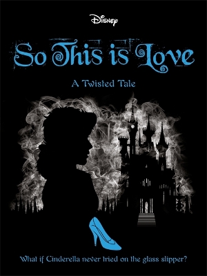 Disney Princess Cinderella: So, This Is Love book