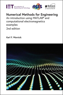 Numerical Methods for Engineering: An introduction using MATLAB® and computational electromagnetics examples book