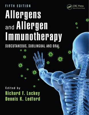 Allergens and Allergen Immunotherapy by Richard F. Lockey