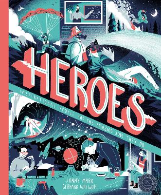 Heroes: Inspirational people and the amazing jobs they do book