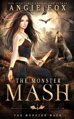 The Monster MASH: A dead funny romantic comedy book