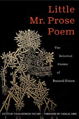 Little Mr. Prose Poem: Selected Poems of Russell Edson book