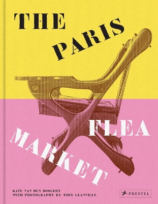 The Paris Flea Market: Les Puces de Paris, Saint-Ouen book