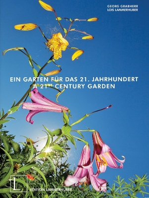 A A 21st Century Garden by Georg Grabherr