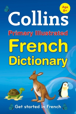 Collins Primary Illustrated French Dictionary book