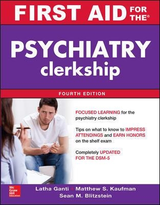 First Aid for the Psychiatry Clerkship, Fourth Edition book
