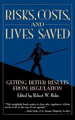 Risks, Costs, and Lives Saved: Getting Better Results from Regulation book