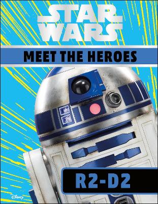 Star Wars Meet the Heroes R2-D2 book