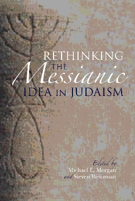 Rethinking the Messianic Idea in Judaism book