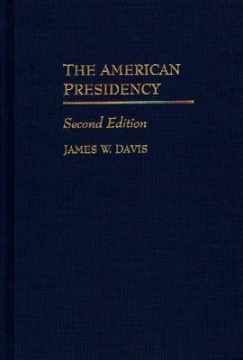 American Presidency, 2nd Edition book