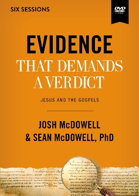 Evidence That Demands a Verdict Video Study: Jesus and the Gospels by Josh McDowell