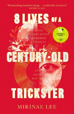 8 Lives of a Century-Old Trickster: Longlisted for the Women's Prize for Fiction 2024 book