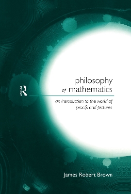 Philosophy of Mathematics by James Robert Brown