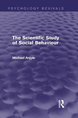 The Scientific Study of Social Behaviour by Michael Argyle