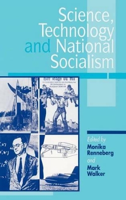 Science, Technology, and National Socialism by Monika Renneberg