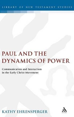 Paul and the Dynamics of Power by Dr. Kathy Ehrensperger