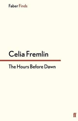 The Hours Before Dawn by Celia Fremlin