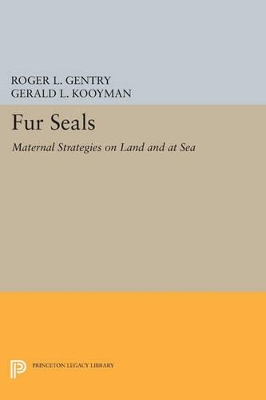 Fur Seals by Roger L. Gentry