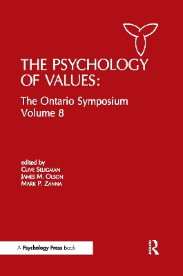 The The Psychology of Values: The Ontario Symposium, Volume 8 by Clive Seligman