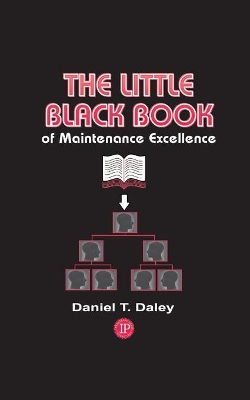 Little Black Book of Maintenance Excellence book