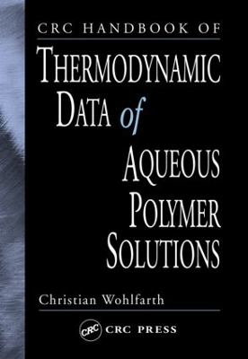 CRC Handbook of Thermodynamic Data of Aqueous Polymer Solutions book