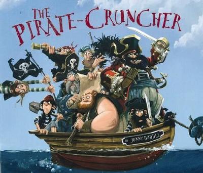 The Pirate Cruncher by Jonny Duddle