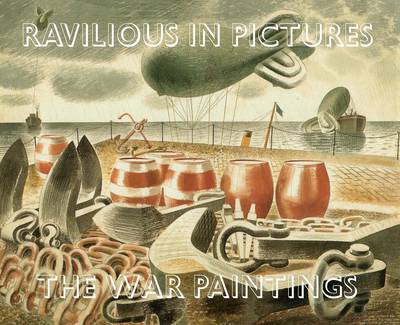 Ravilious in Pictures: 2: War Paintings book